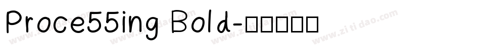Proce55ing Bold字体转换